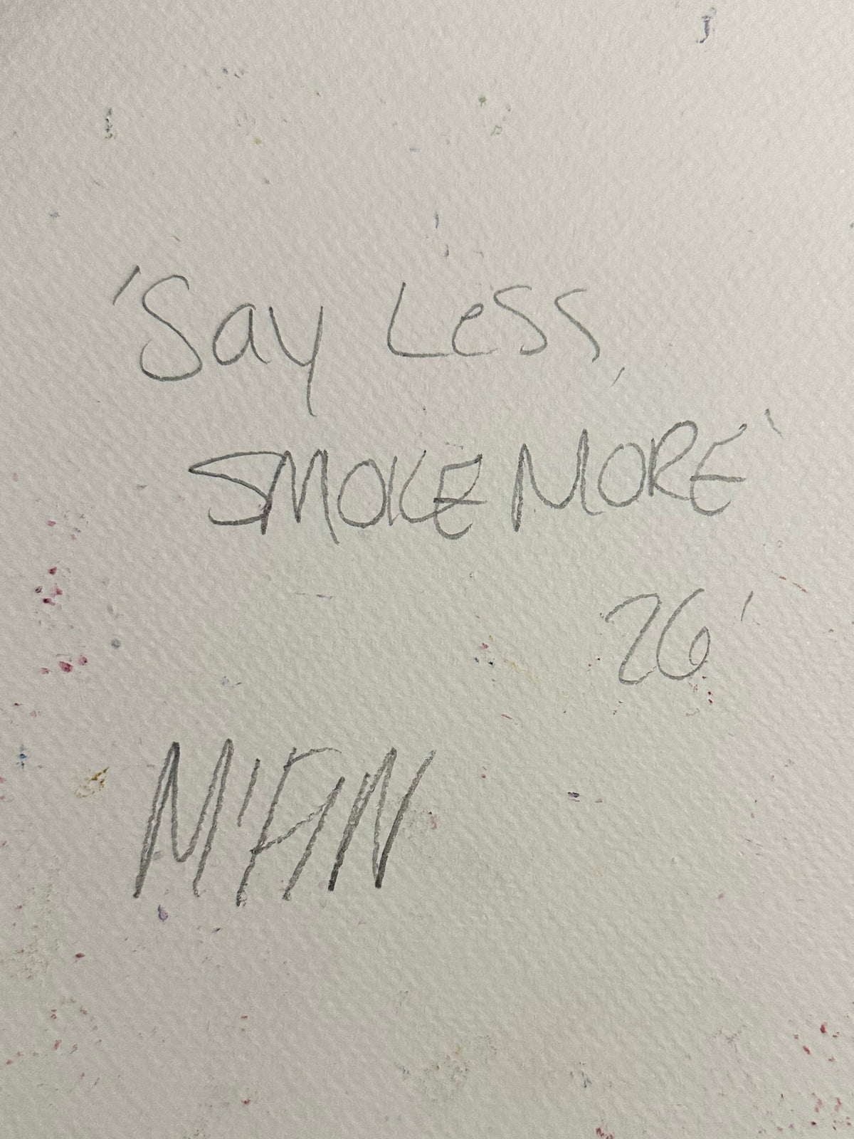 Say Less, SMOKE MORE